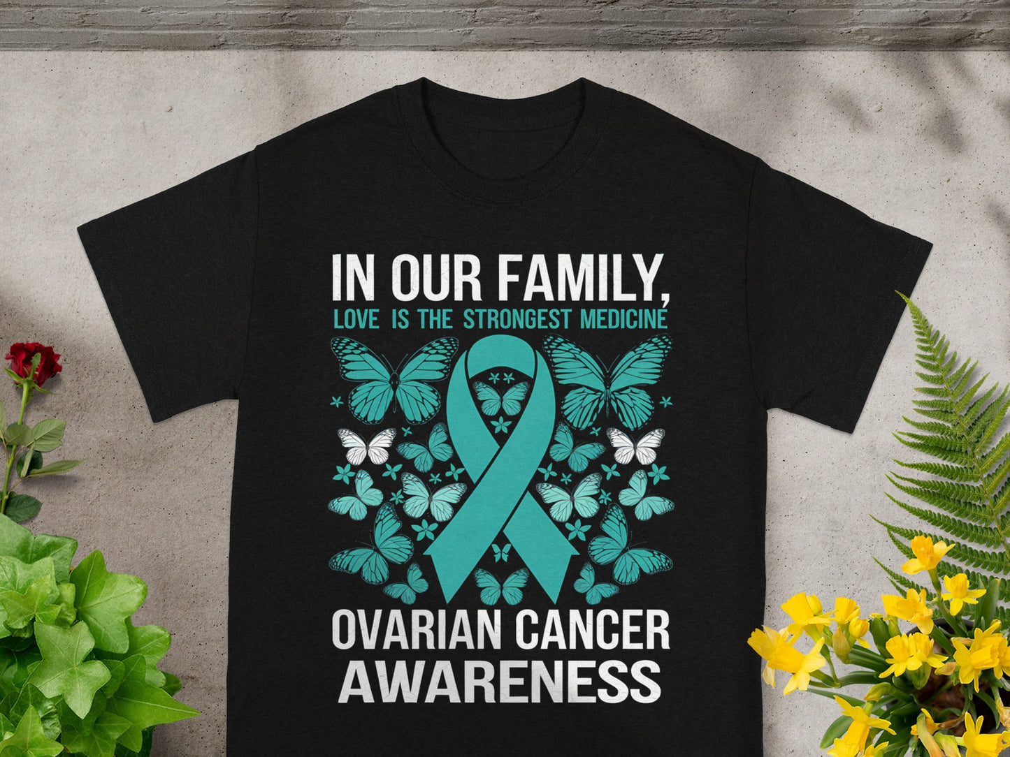 Ovarian Cancer Awareness Love Is Strongest Medicine Shirt