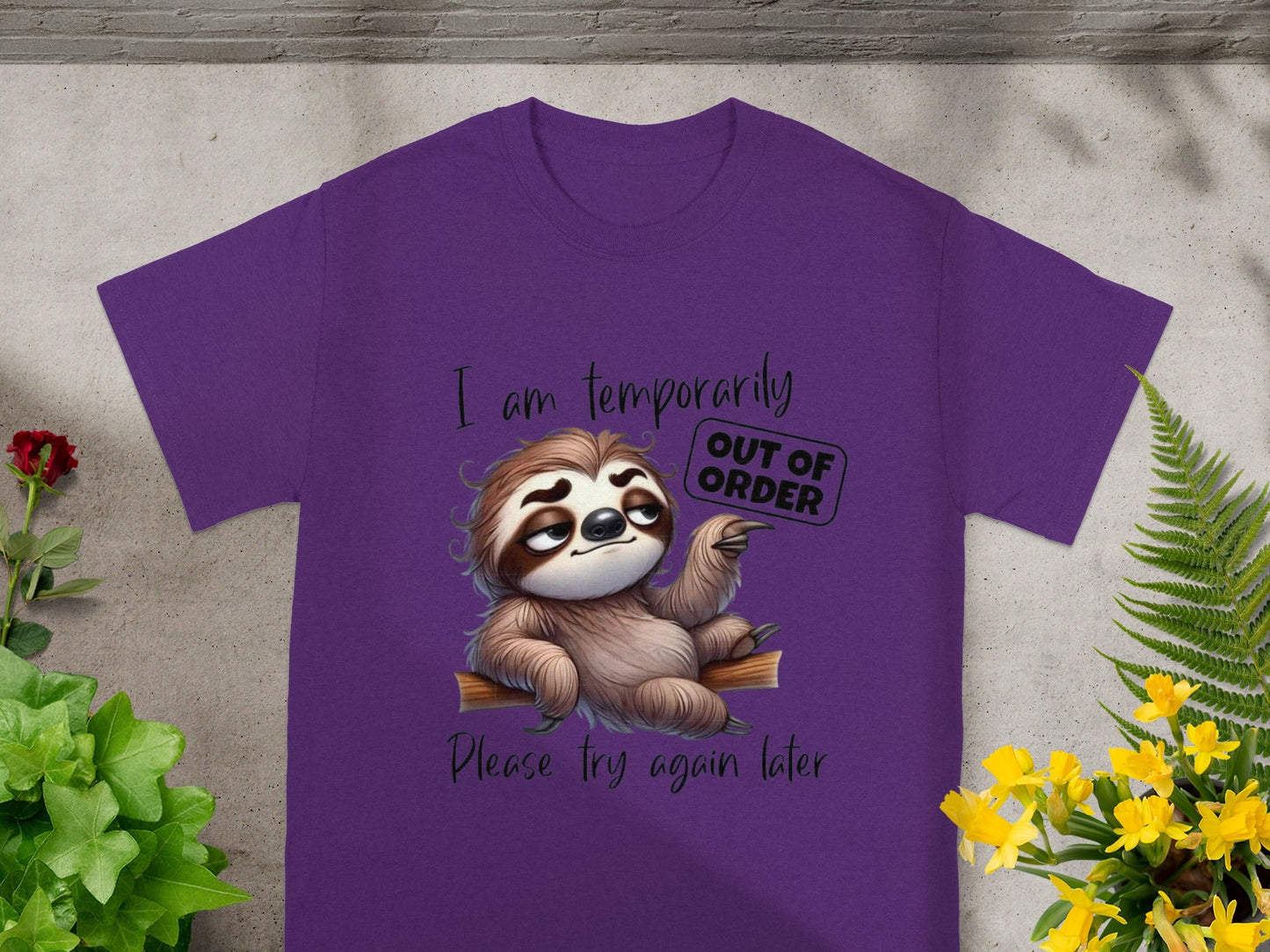 I Am Temporarily Out of Order Sloth T-shirt