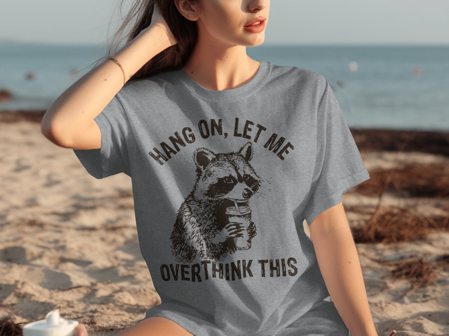 Hang On Let Me Overthink This Raccoon Graphic Shirt