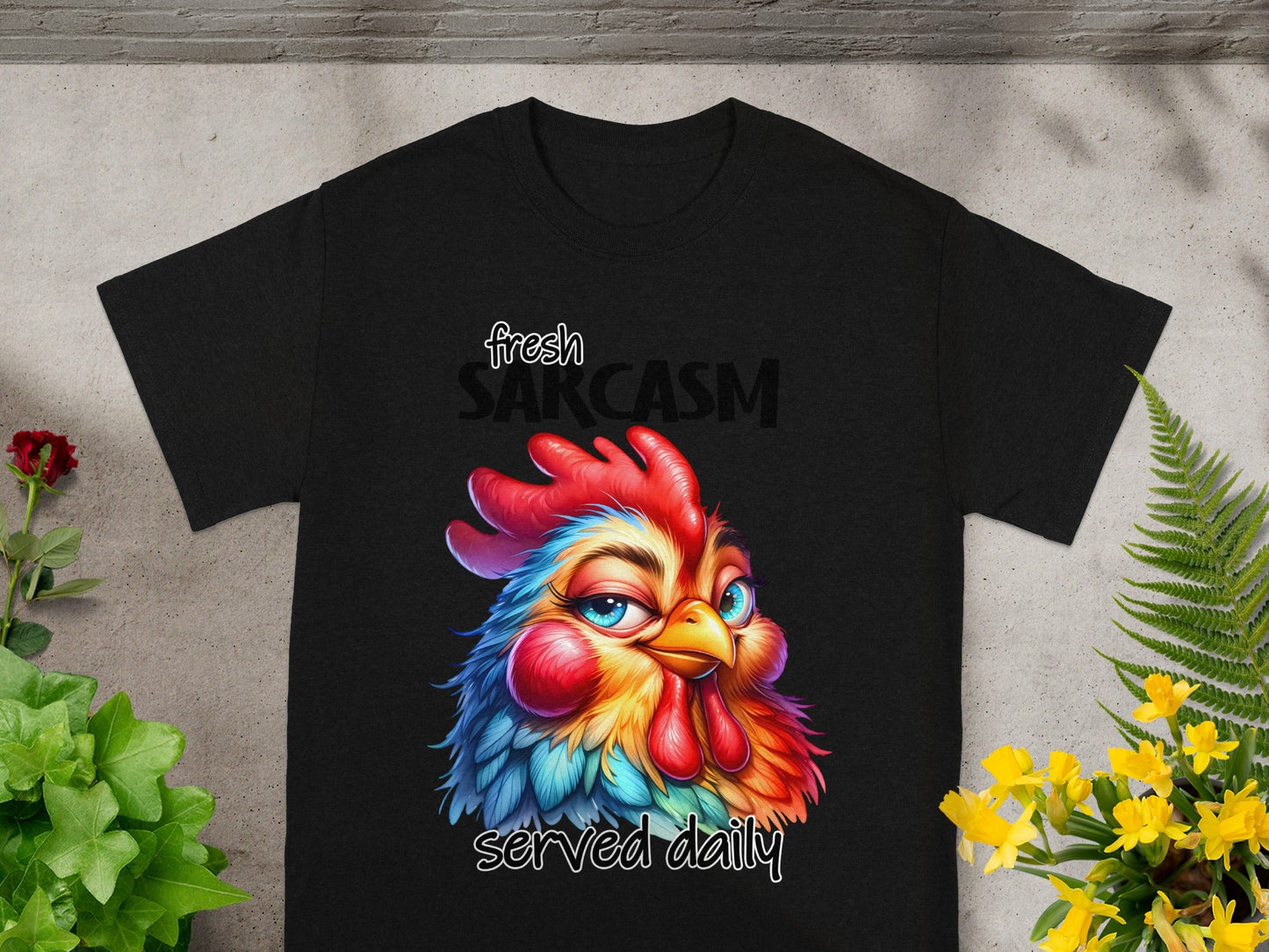 Fresh Sarcasm Served Daily Colorful Chicken Product