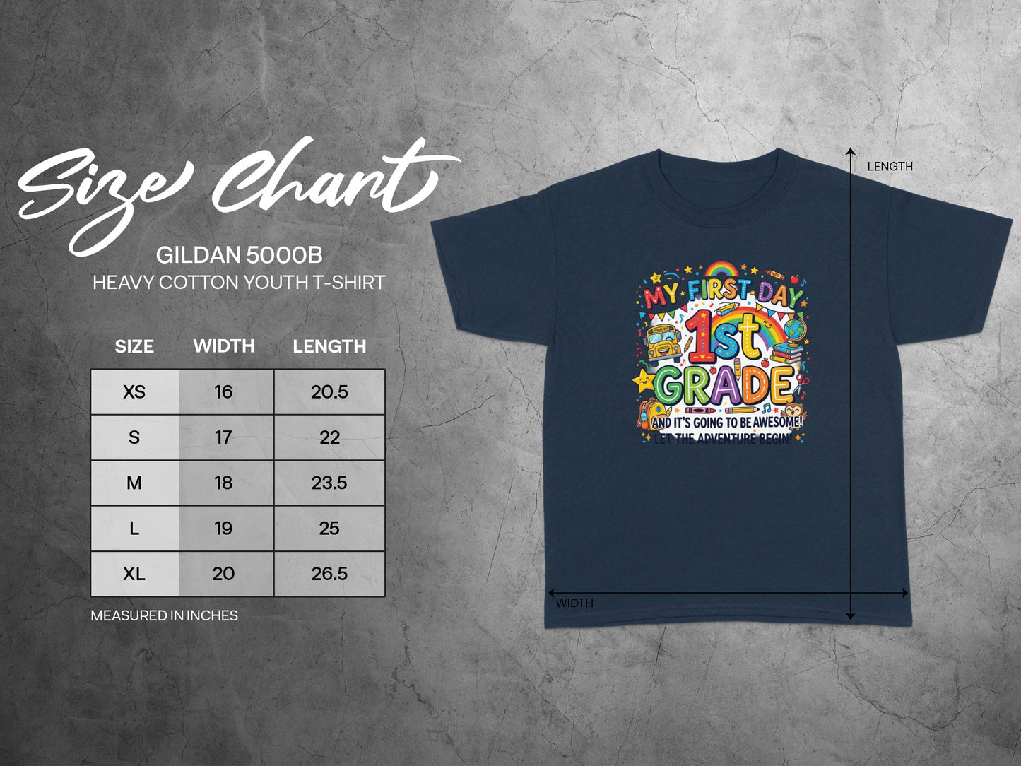 Navy t-shirt size chart for Gildan 5000B youth shirts with "My First Day 1st Grade" graphic.
