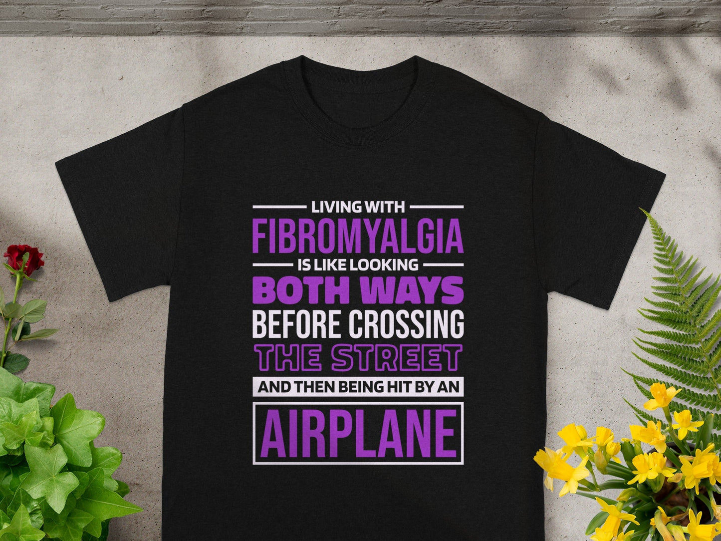 Living with Fibromyalgia Is Like Looking Both Ways t-shirt