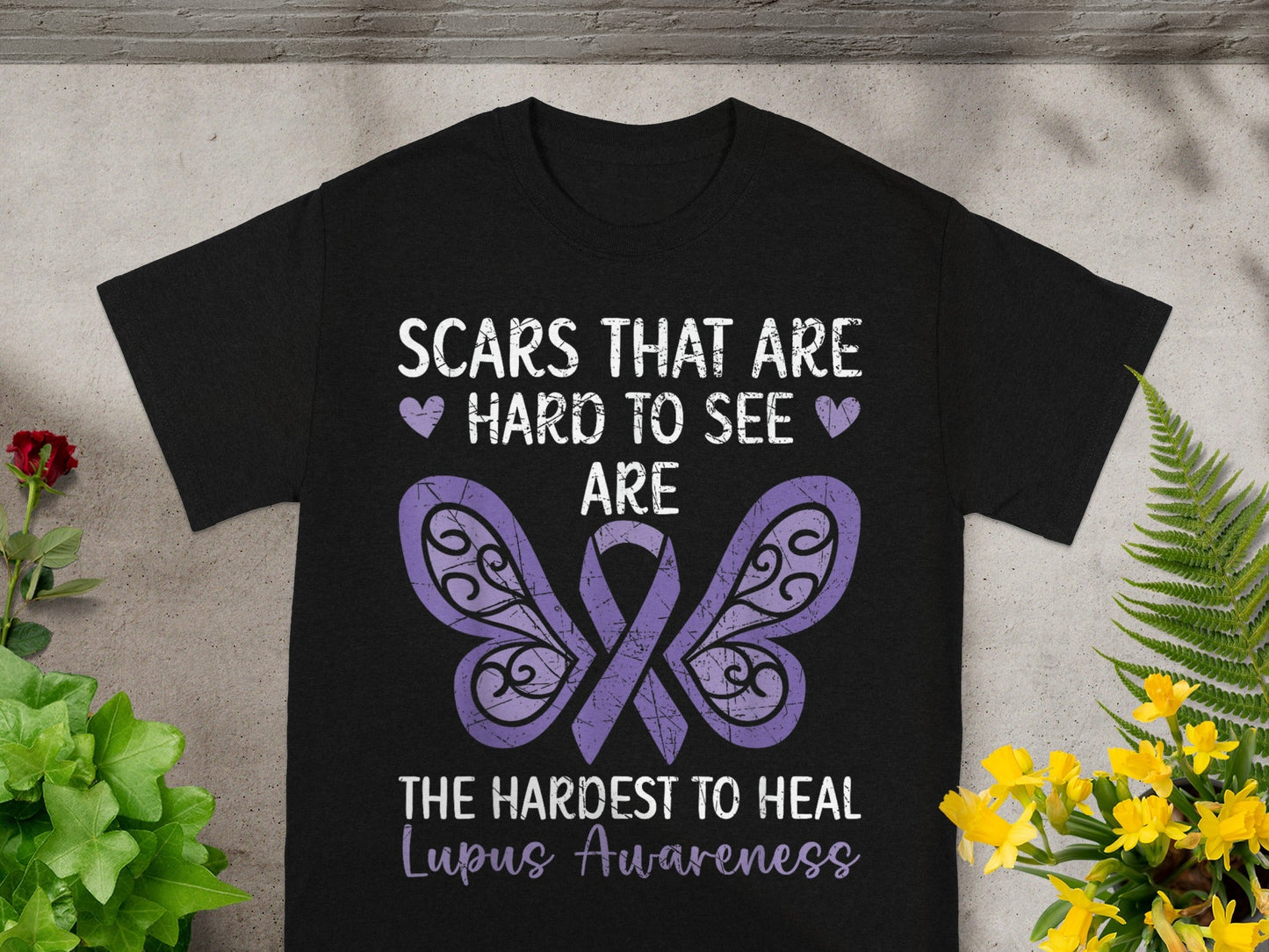 Scars That Are Hard to See Lupus Awareness Shirt
