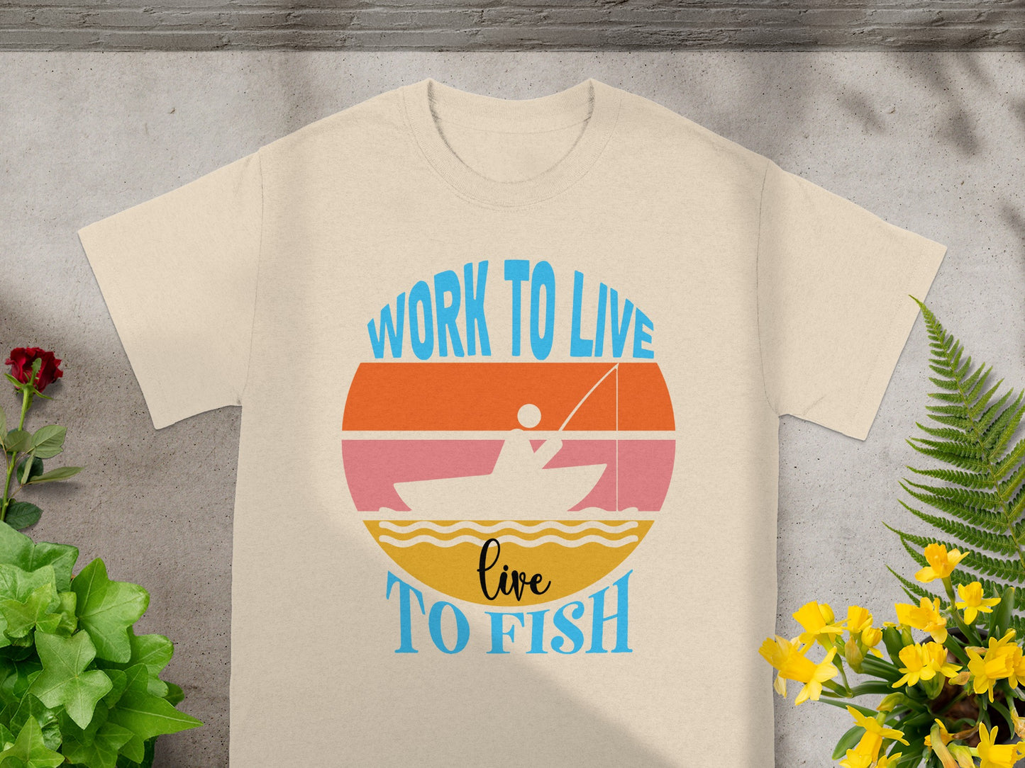 T-shirt with "WORK TO LIVE live TO FISH" text and fishing graphic.