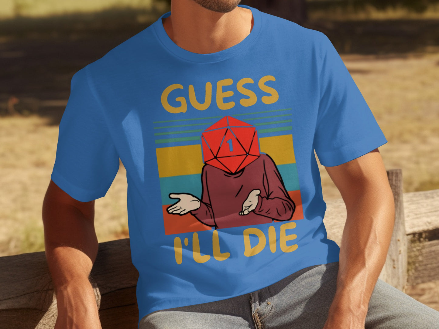 Guess I'll Die D20 Funny Graphic Tee Shirt