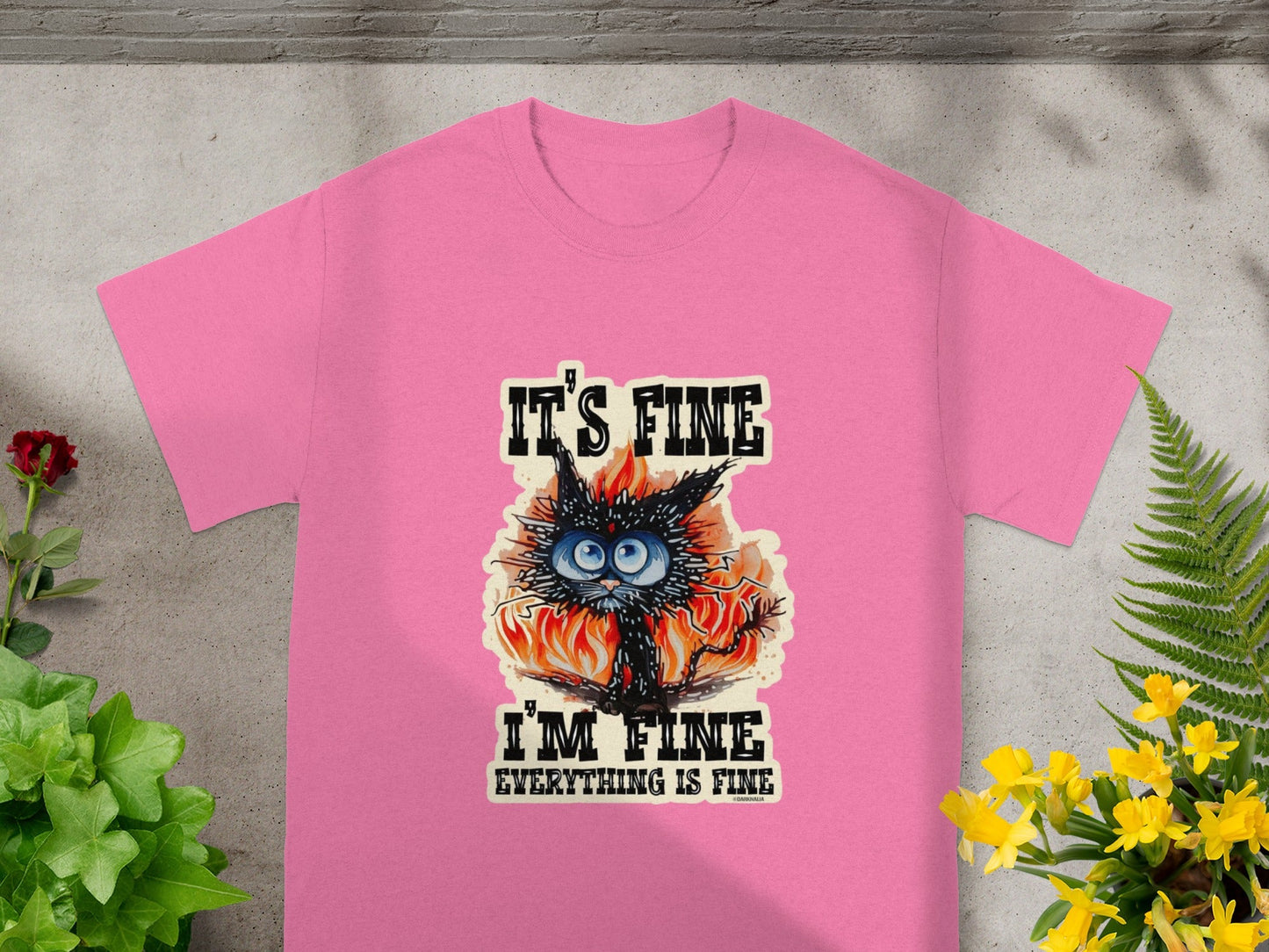 It's Fine I'm Fine Everything is Fine T-Shirt