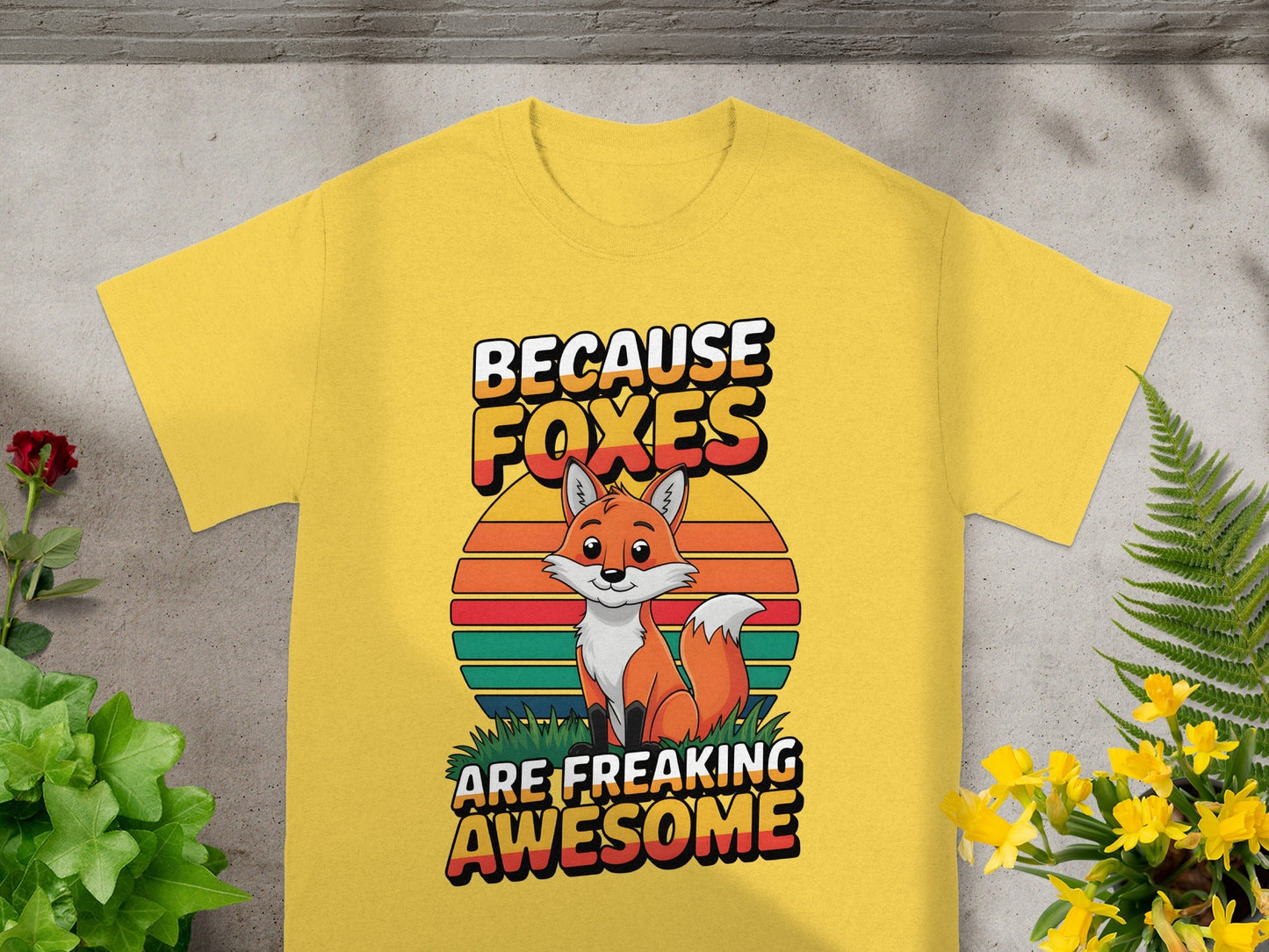Because Foxes Are Freaking Awesome T-shirt