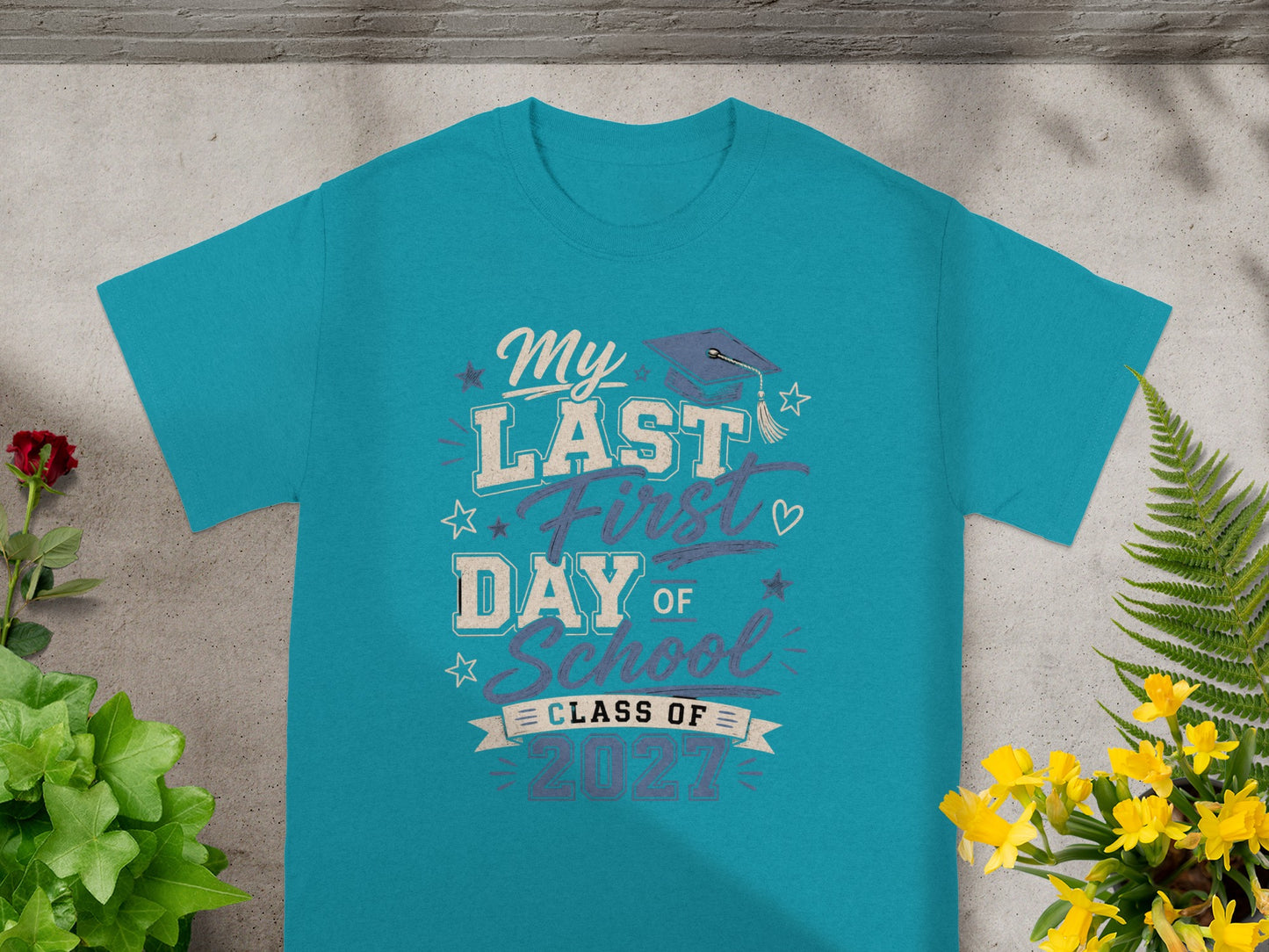 Turquoise t-shirt with "My Last First Day of School Class of 2027" text.