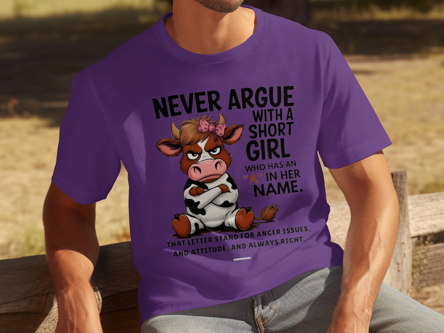 Never Argue With a Short Girl T-Shirt