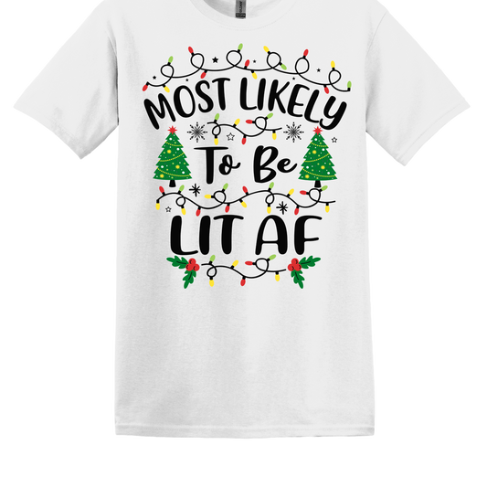 Most Likely To Be Lit AF