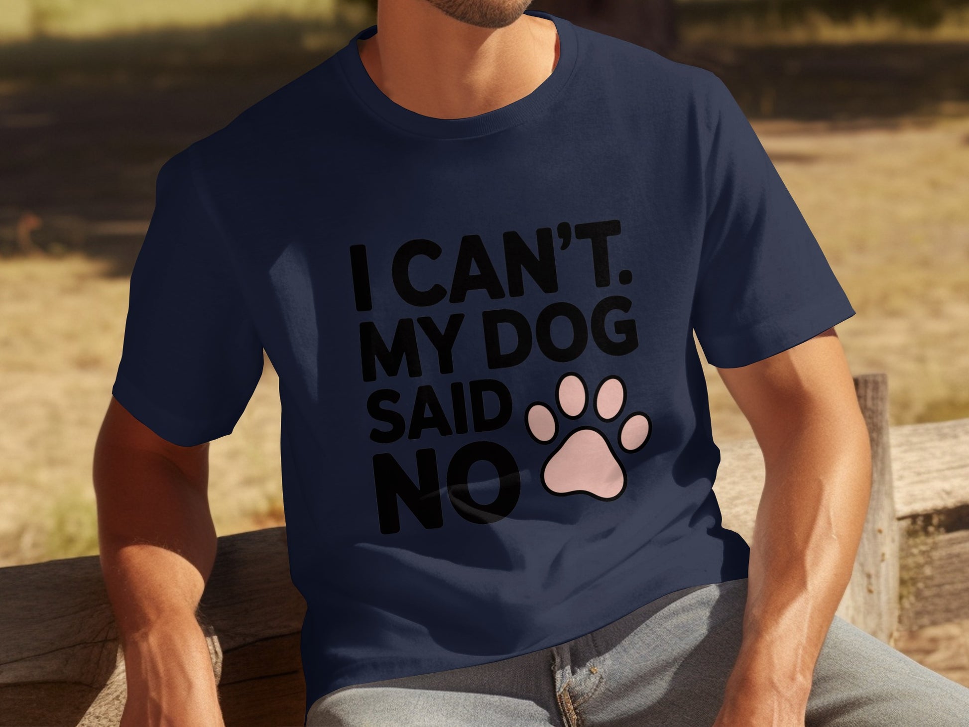 I Can't My Dog Said No Funny Paw Print Design Shirt