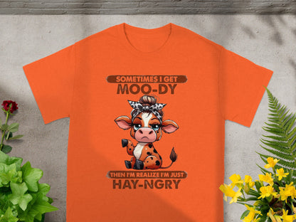 Sometimes I Get Moo-dy Hay-ngry Funny T-Shirt