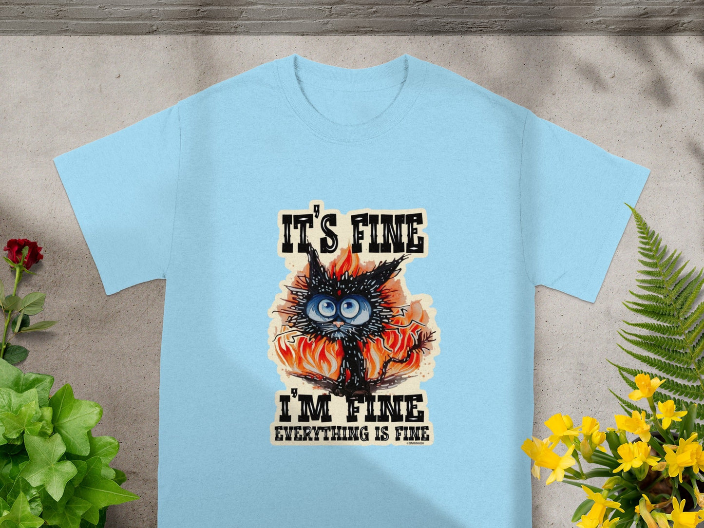 It's Fine I'm Fine Everything Is Fine T-Shirt