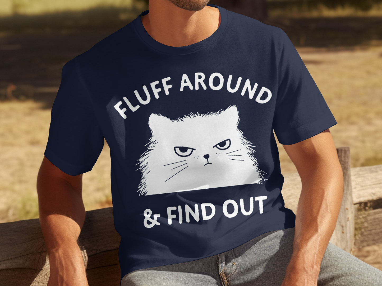Fluff Around And Find Out Cat Graphic T-Shirt