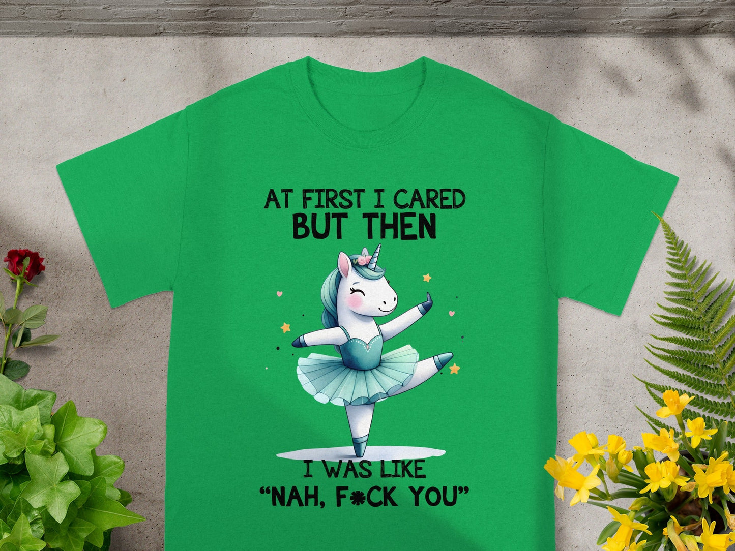 At First I Cared But Then Nah F*ck You T-shirt