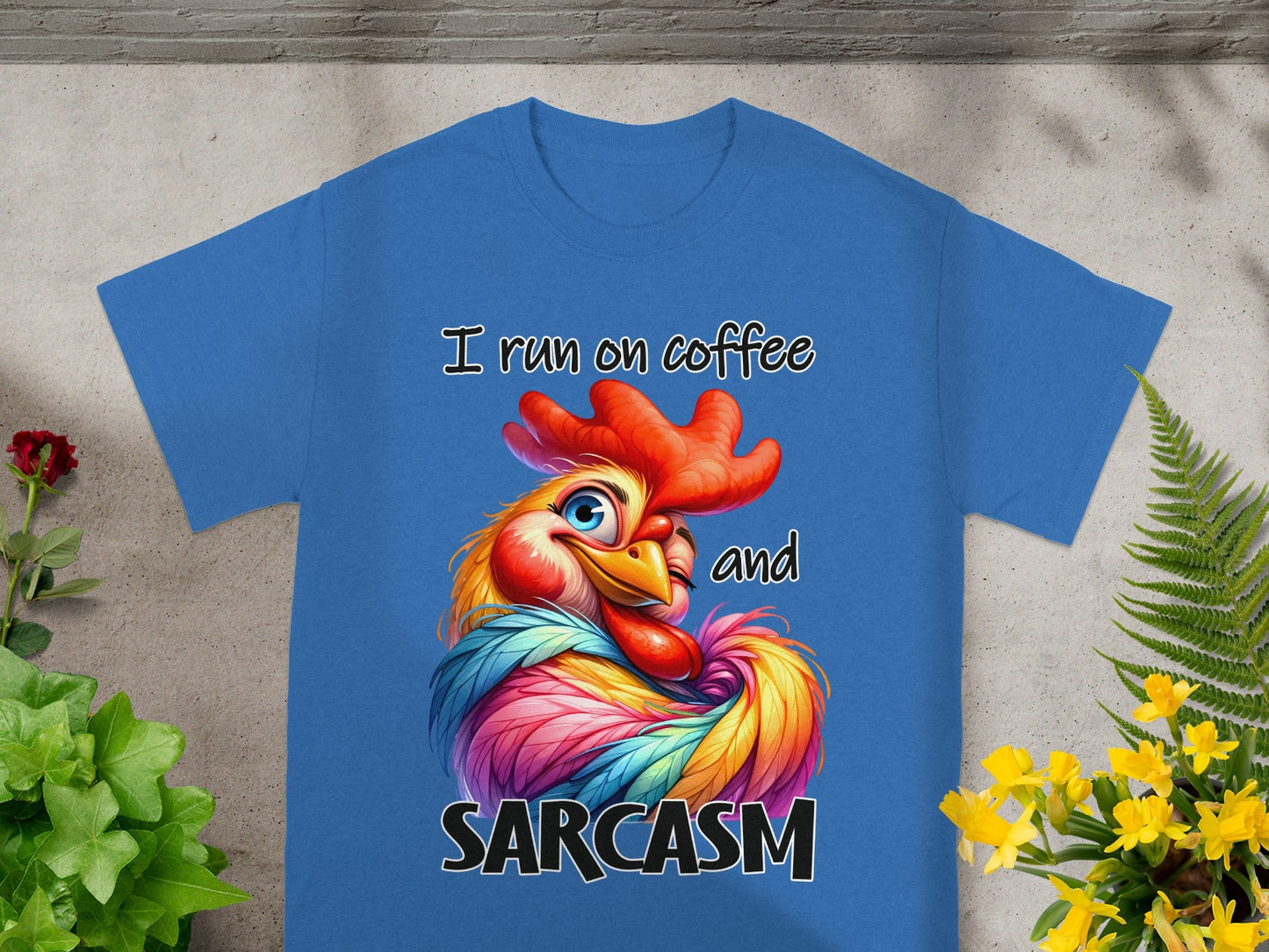 I Run On Coffee and Sarcasm Funny Chicken Shirt