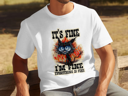 It's Fine I'm Fine Everything Is Fine T-Shirt