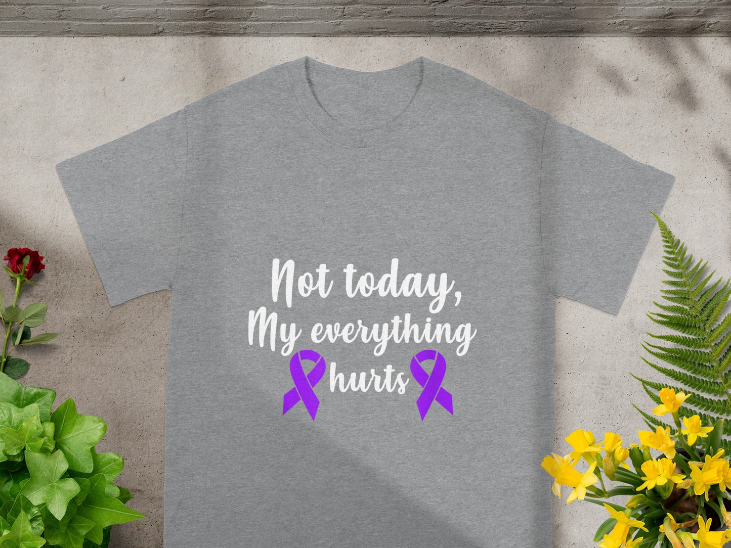 Not Today My Everything Hurts T-Shirt