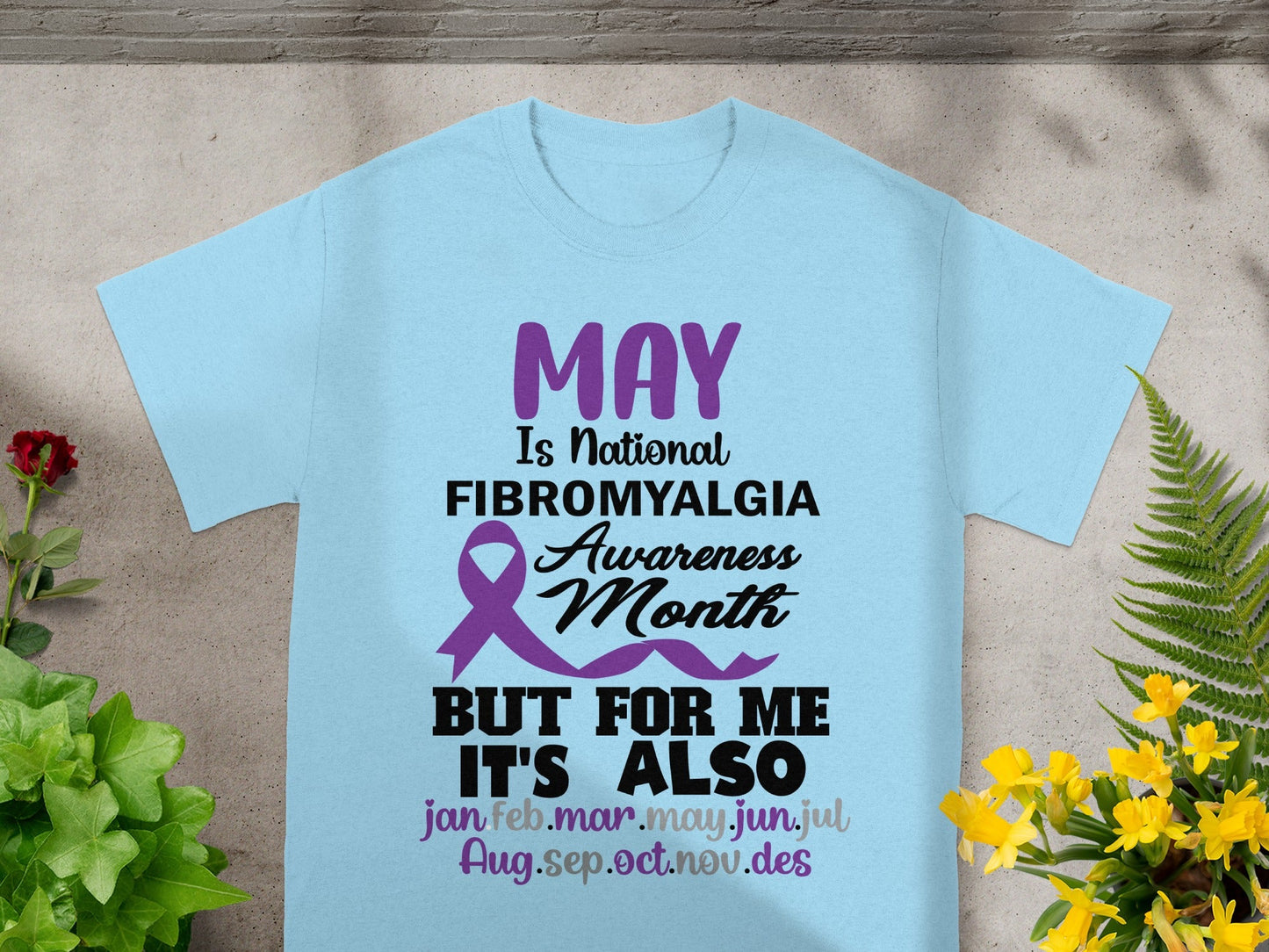 May National Fibromyalgia Awareness Month T-shirt