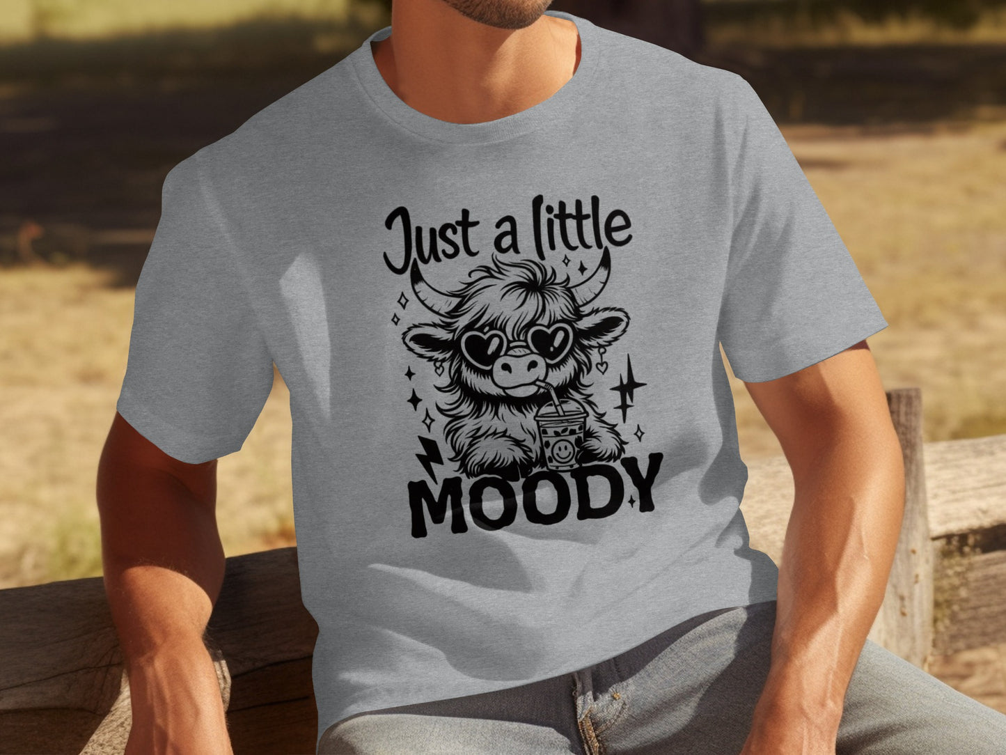 Just A Little Moody Graphic Tee Shirt for Fun Outfit