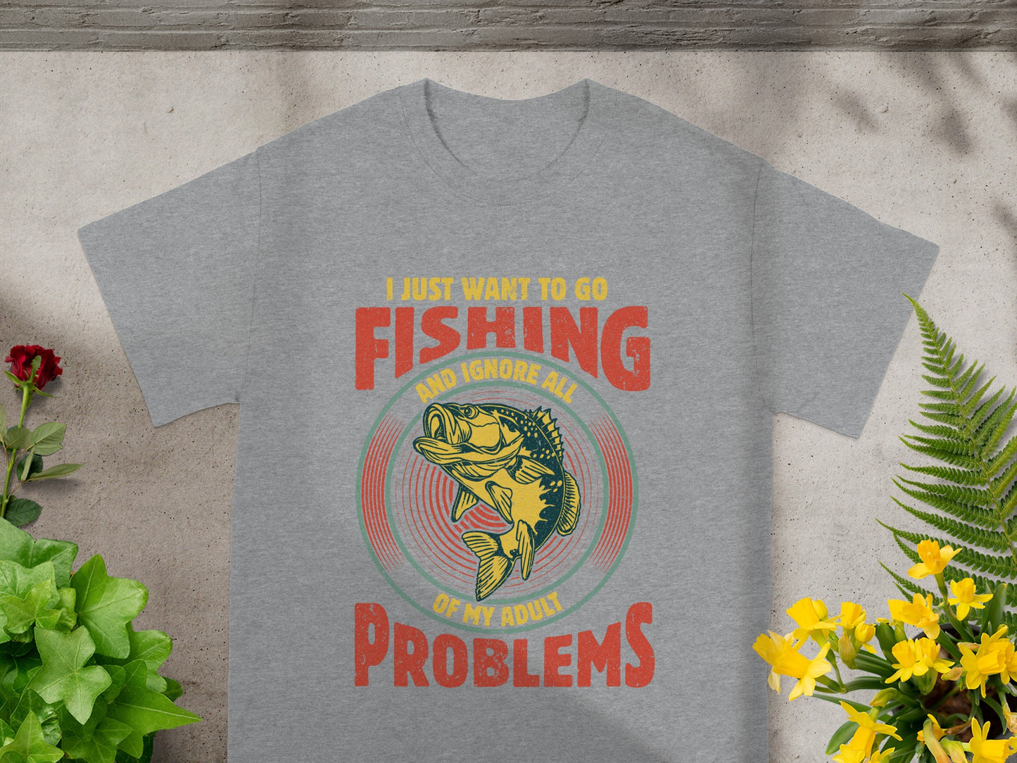 Gray t-shirt with text "I just want to go fishing and ignore all of my adult problems" and a fish graphic.