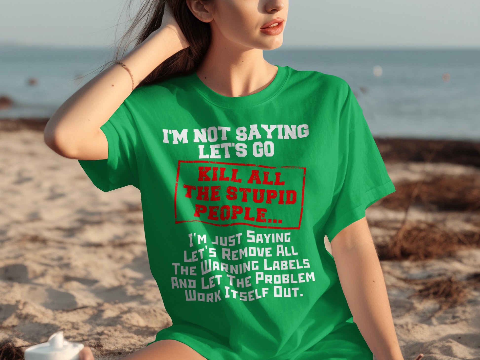 I'm Not Saying Let's Go Kill All The Stupid People t-shirt