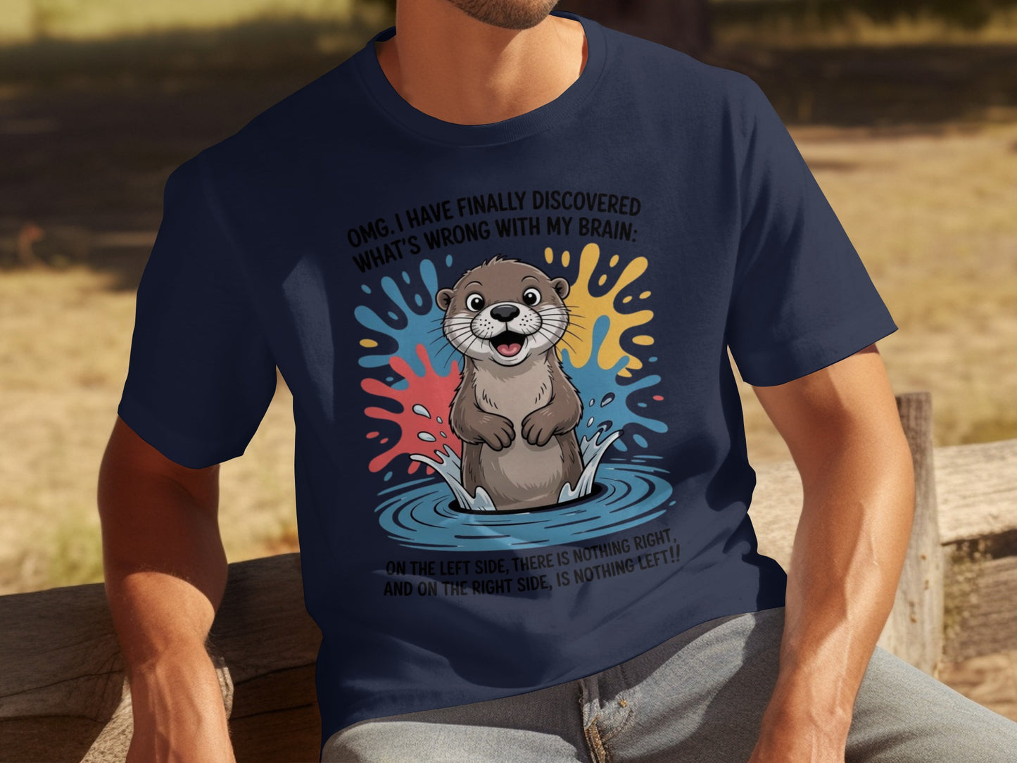 OMG I Have Finally Discovered Funny Otter T-shirt
