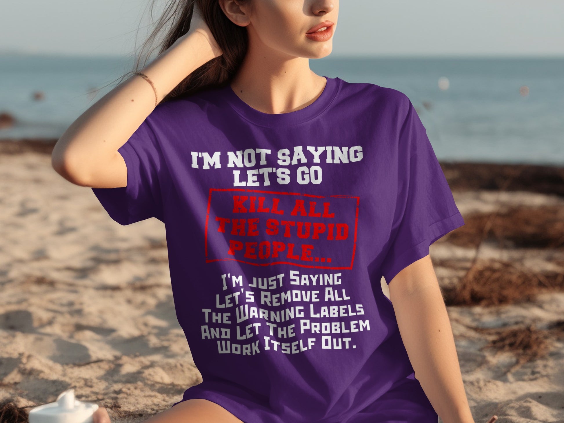 I'm Not Saying Let's Go Kill All The Stupid People T-Shirt