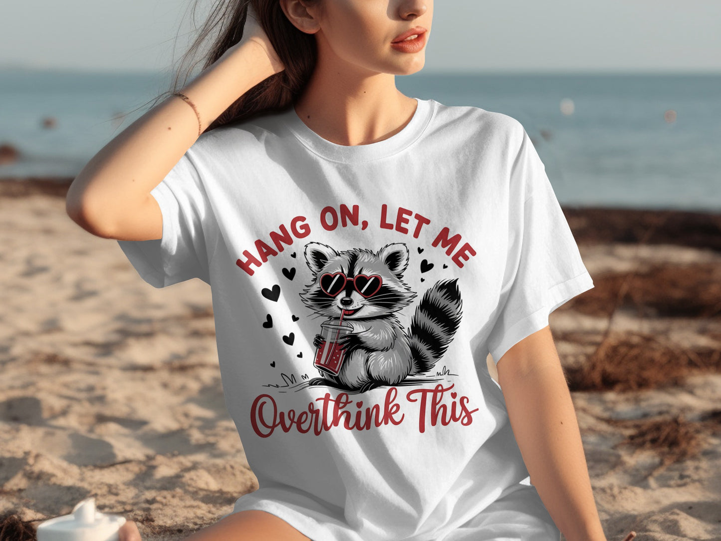 Hang On Let Me Overthink This Funny Raccoon T-Shirt