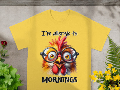 I'm Allergic to Mornings Funny Chicken T-shirt