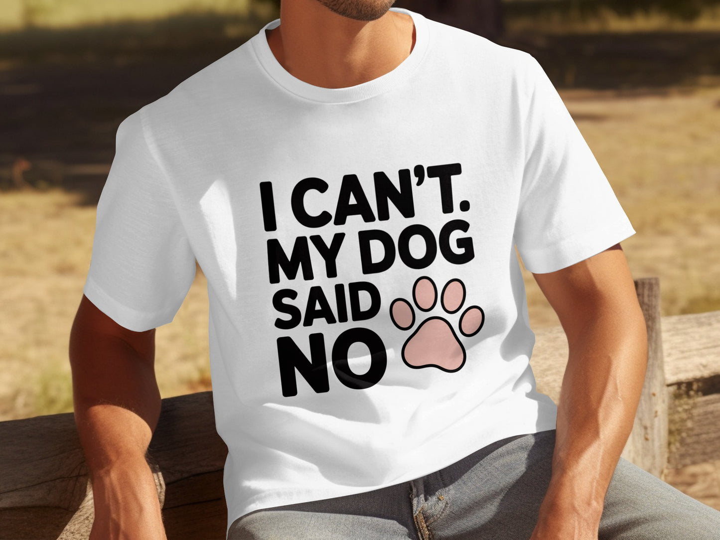 I Can't My Dog Said No Funny Graphic Tee Shirt