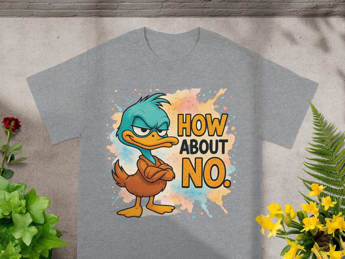 Gray t-shirt with cartoon duck and text "How About No."