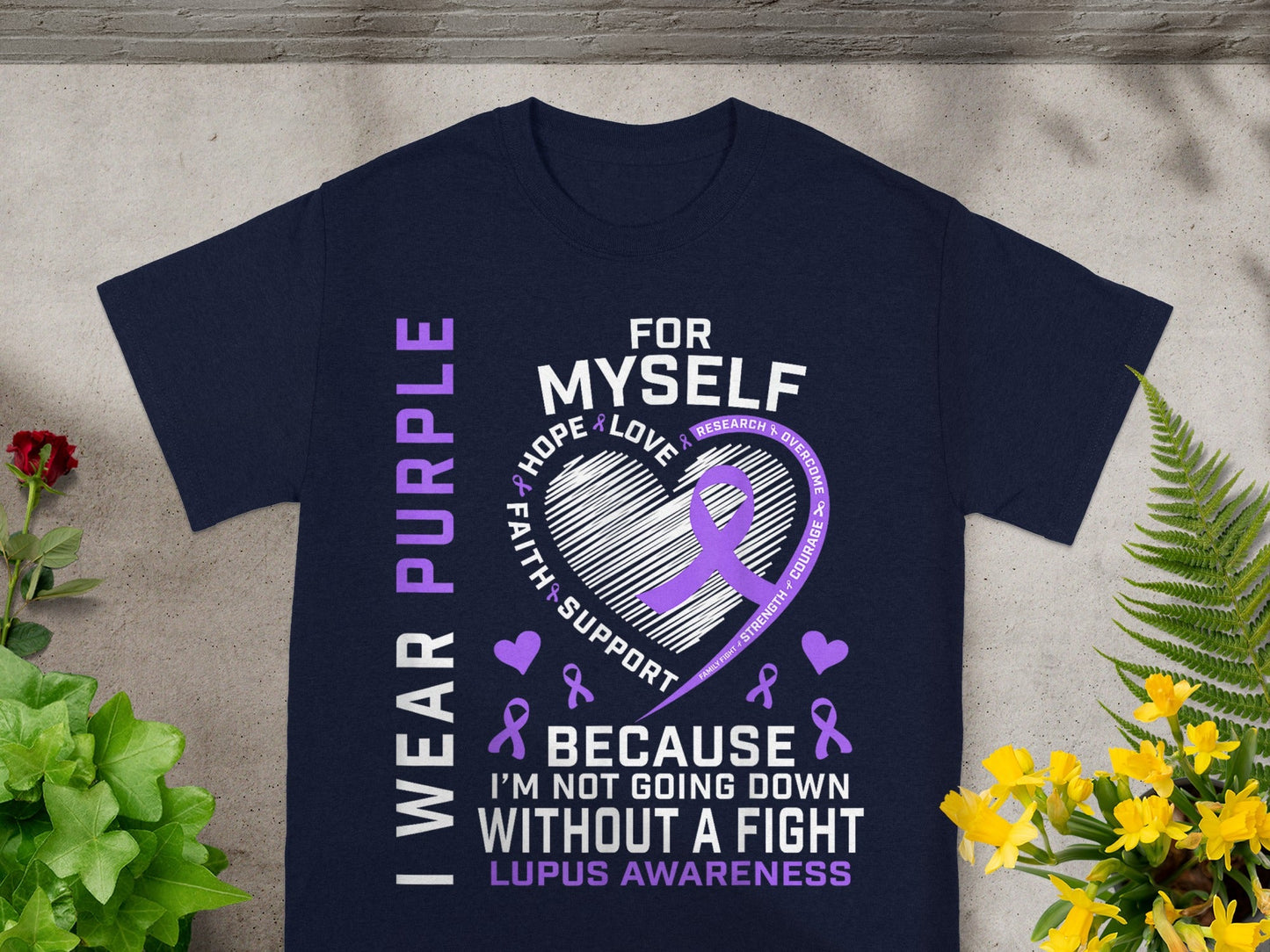 Lupus Awareness I Wear Purple For Myself T-Shirt