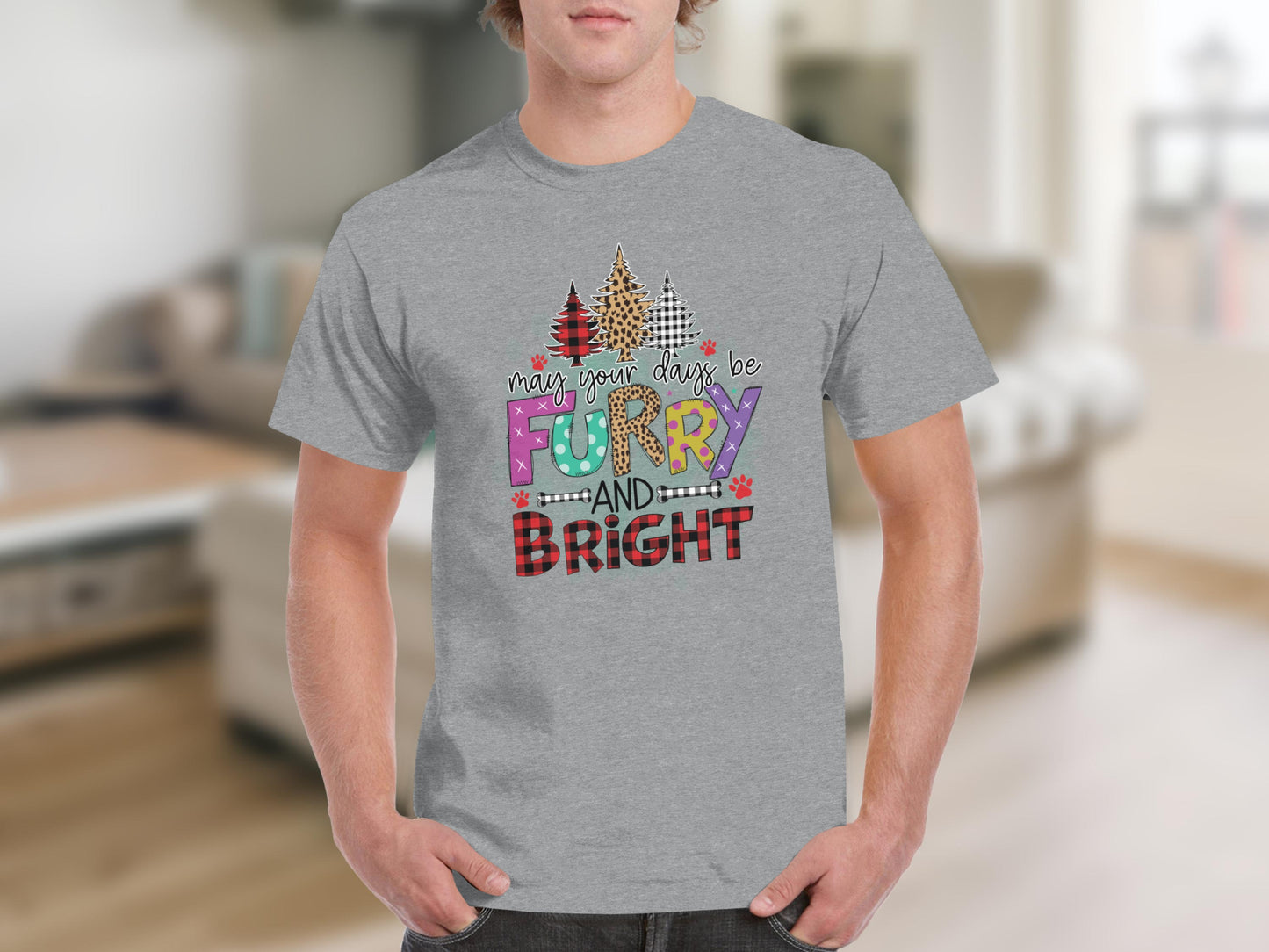 May Your Days Be Furry and Bright T-shirt