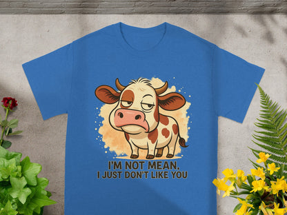 Blue t-shirt with cartoon cow saying "I'm not mean, I just don't like you".