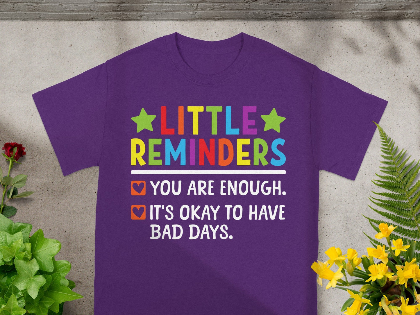 Little Reminders You Are Enough Inspirational T-shirt