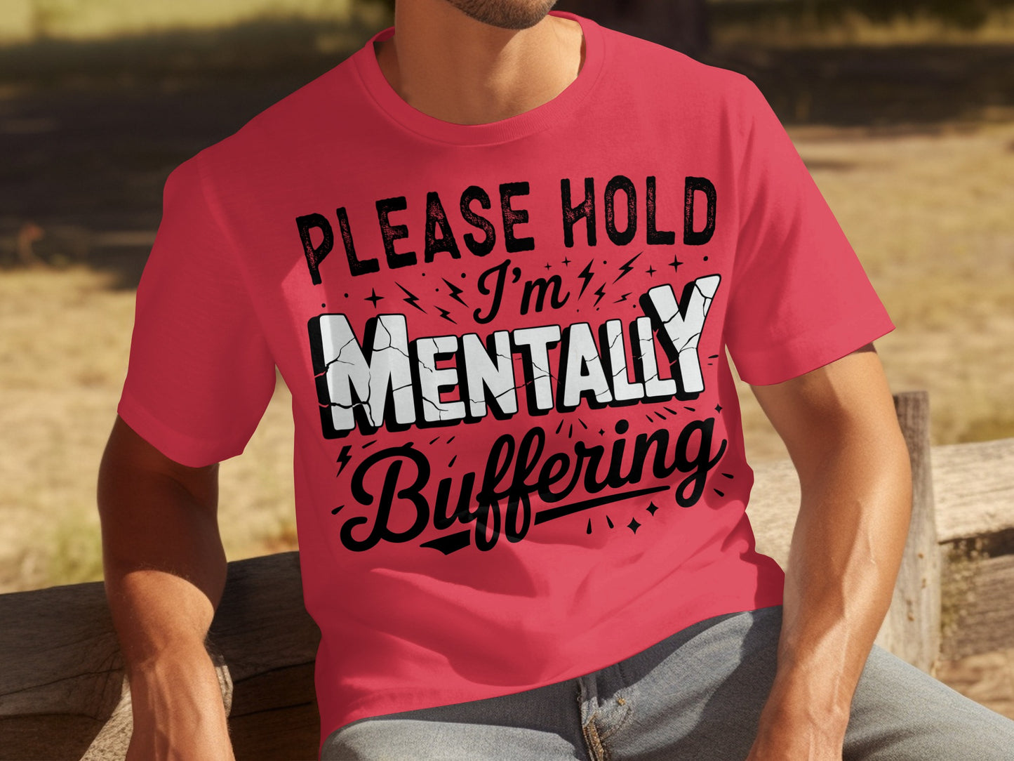 Please Hold I'm Mentally Buffering T-shirt