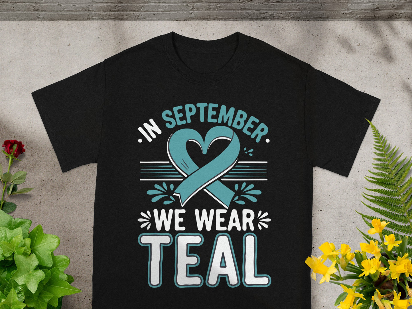 In September We Wear Teal Inspirational T-Shirt