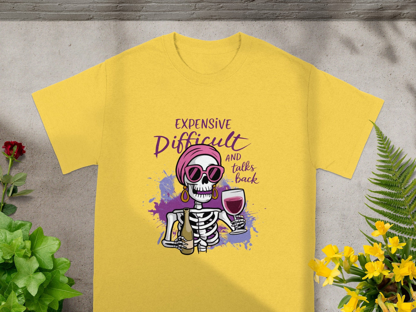 Expensive Difficult And Talks Back Funny Tee Shirt