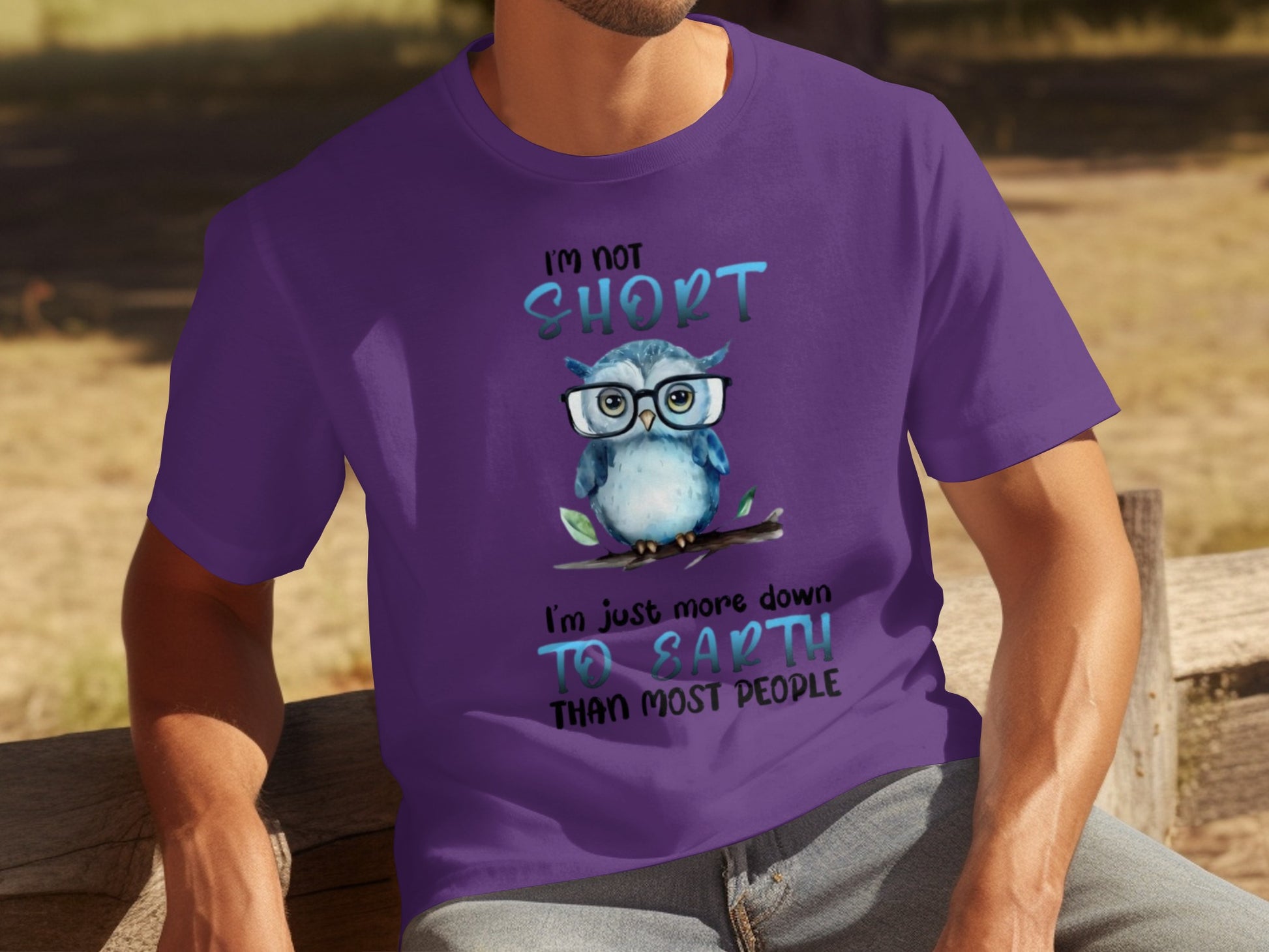 I'm Not Short I'm Just More Down to Earth Funny Shirt