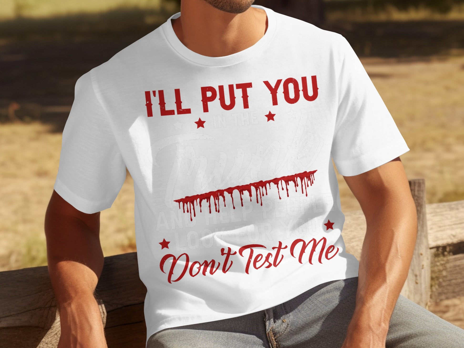 I'll Put You In The Trunk Don't Test Me t-shirt