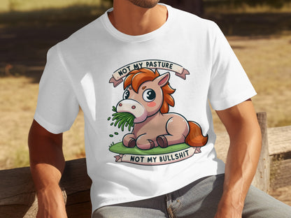 Not My Pasture Not My Bullshit Cartoon Horse Shirt