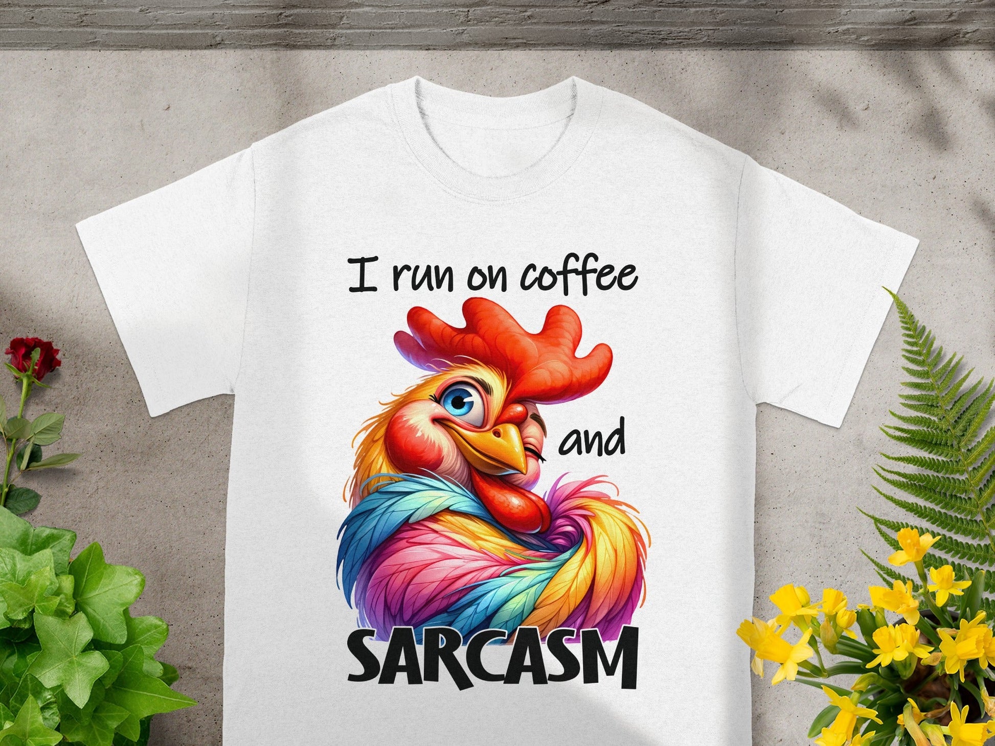 I Run on Coffee and Sarcasm Rooster T-shirt