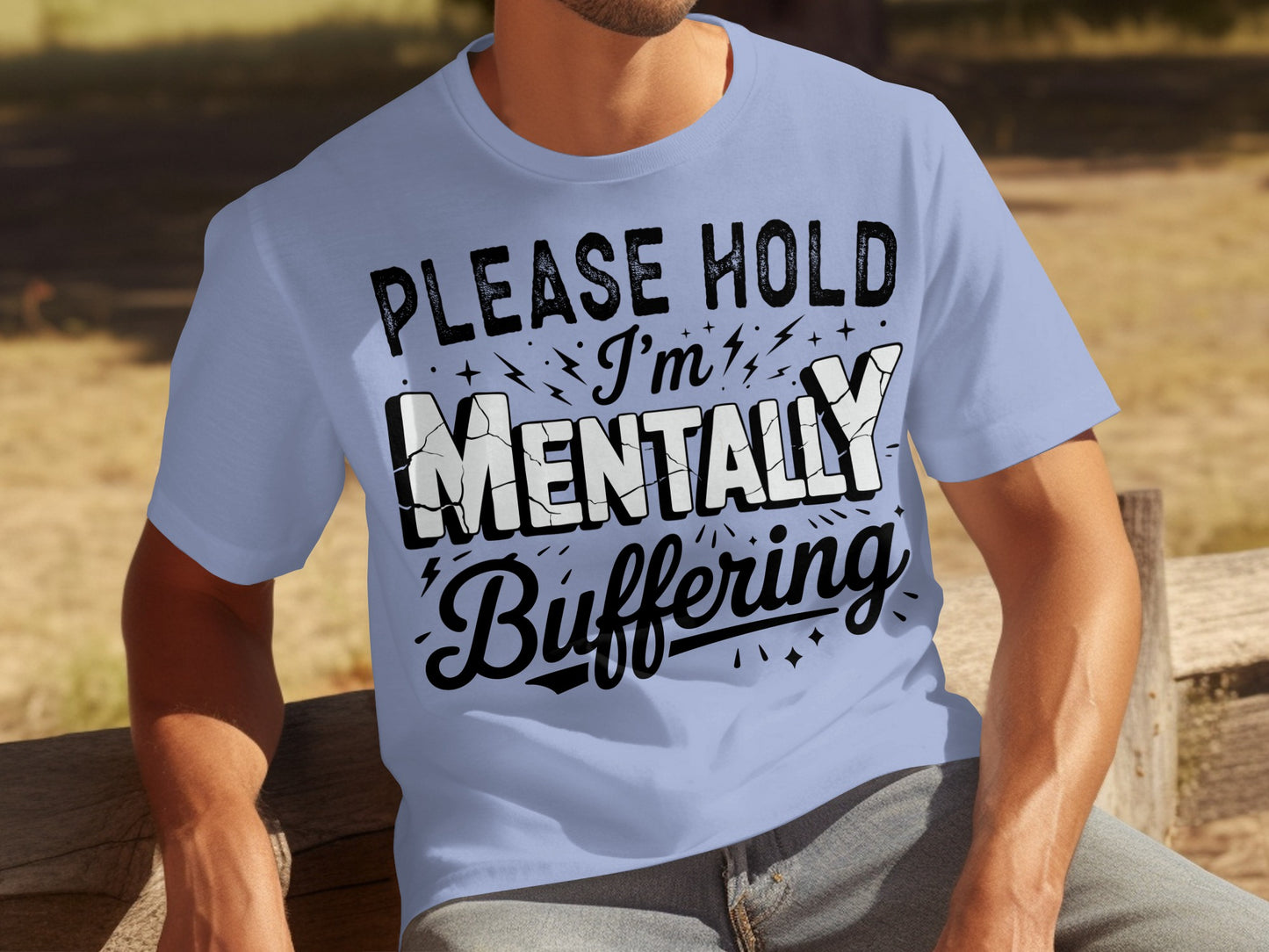 Please Hold I'm Mentally Buffering T-shirt