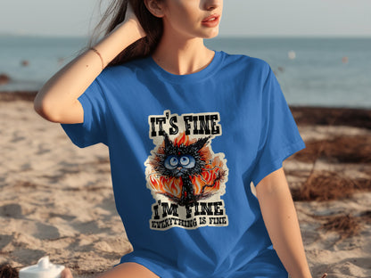 It's Fine I'm Fine Everything Is Fine T-shirt