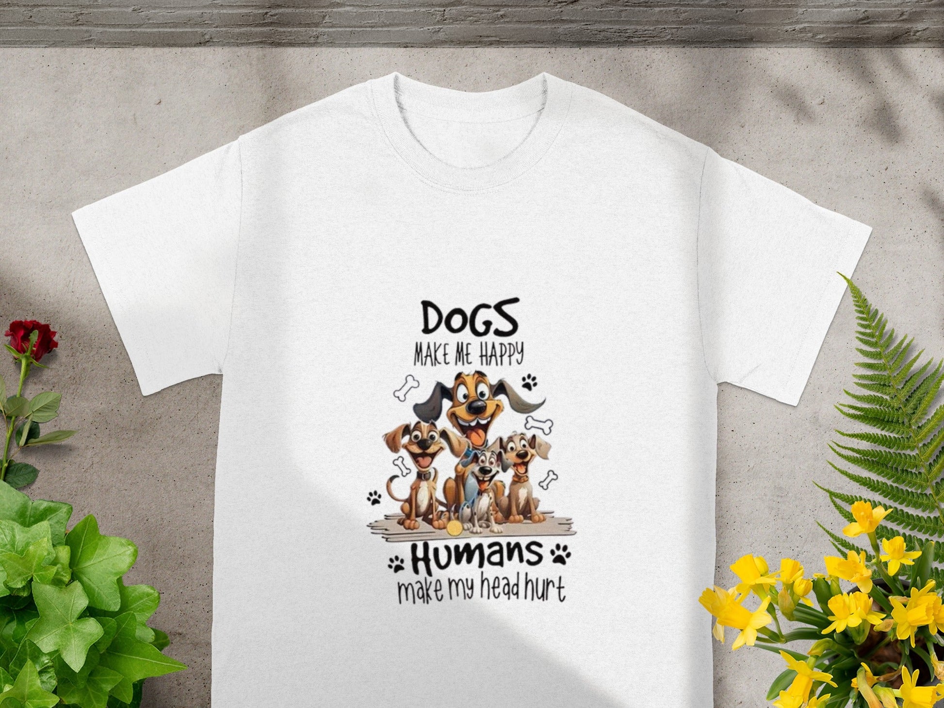 Dogs Make Me Happy Humans Make My Head Hurt Shirt