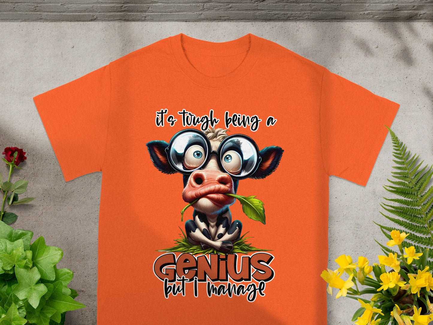 It's Tough Being a Genius But I Manage Shirt