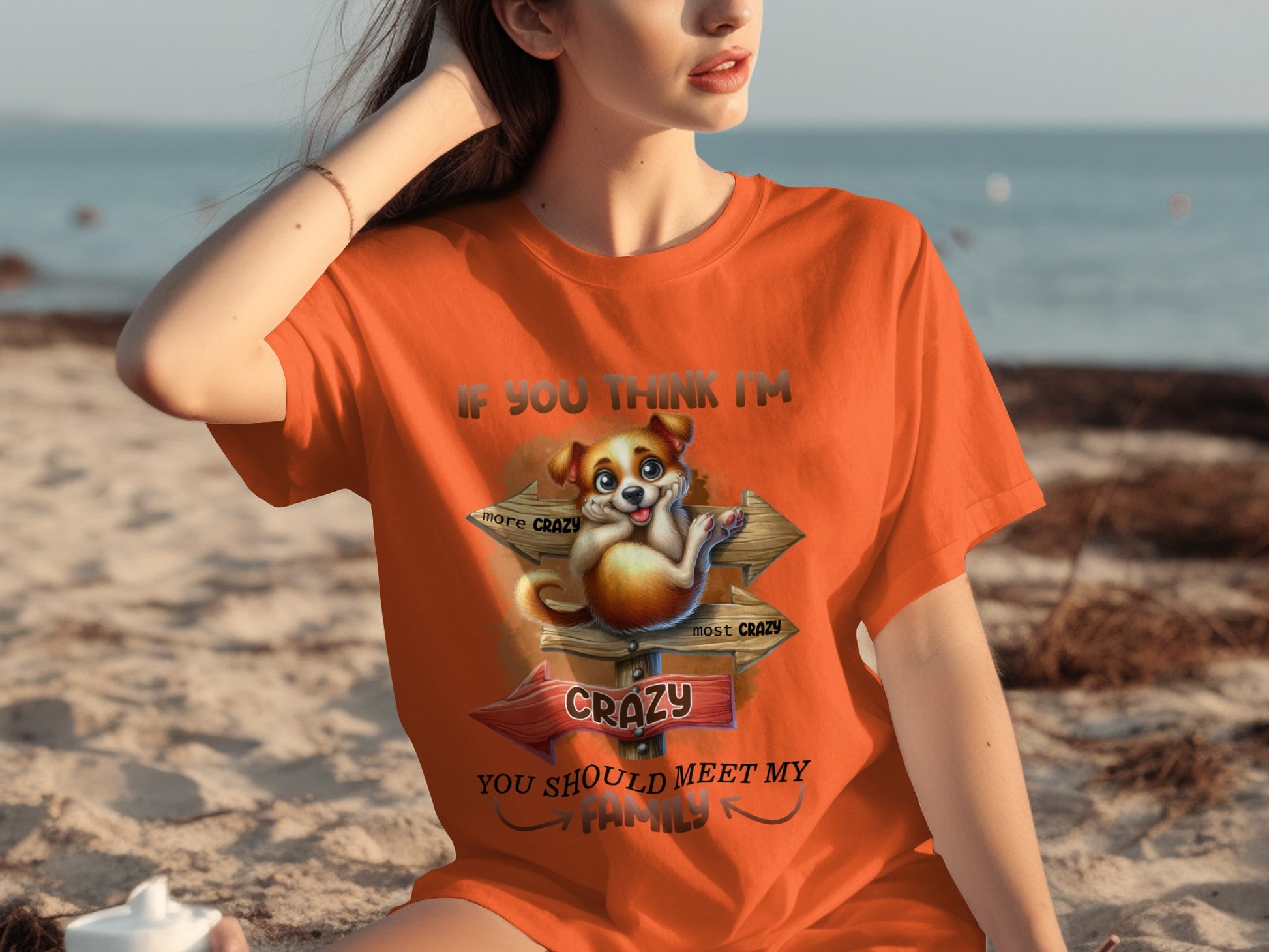If You Think I'm Crazy You Should Meet My Family Shirt