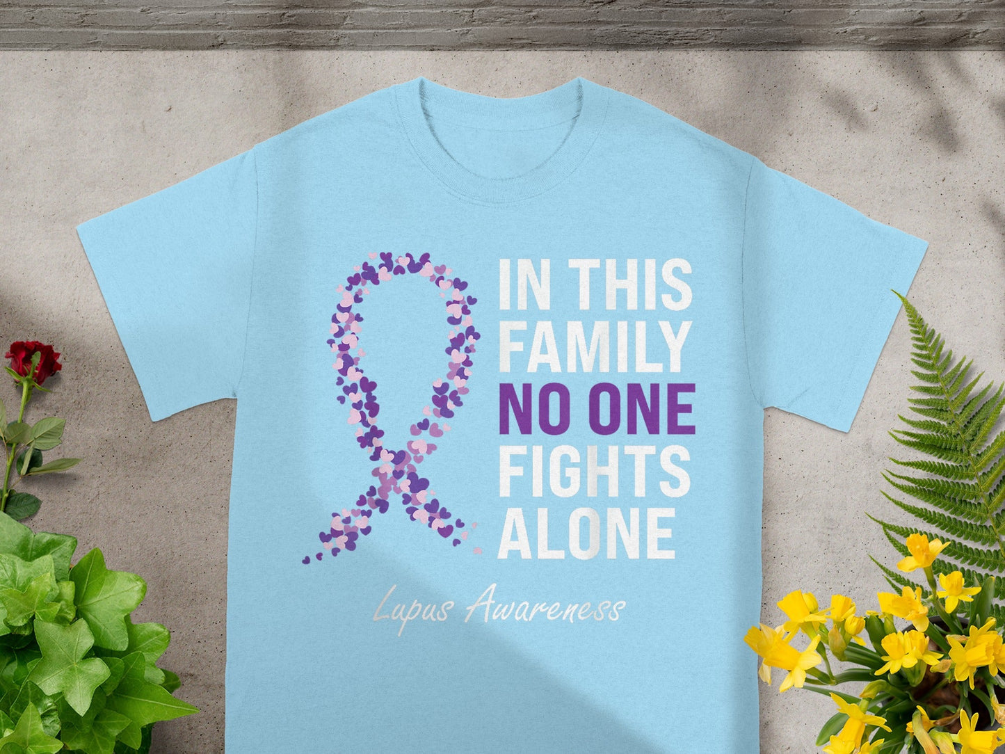 In This Family No One Fights Alone Lupus Awareness Shirt