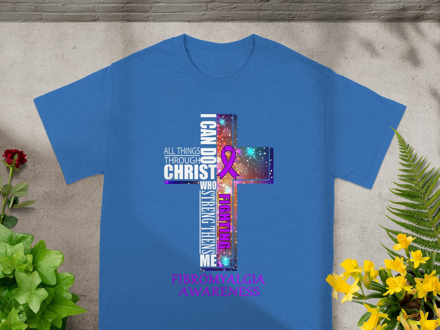 I Can Do All Things Through Christ Fibromyalgia Awareness